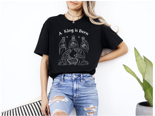 A King is Born T-Shirt